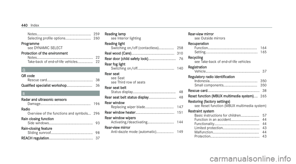 MERCEDES-BENZ EQB SUV 2021  Owners Manual No
tes..................................................... 259
Selecting pro/le options........................ .260
Pr
Pr ogr
ogr amme
amme
see DYNAMI CSELECT
Pr ot
Pr otection of t
ection of t he 