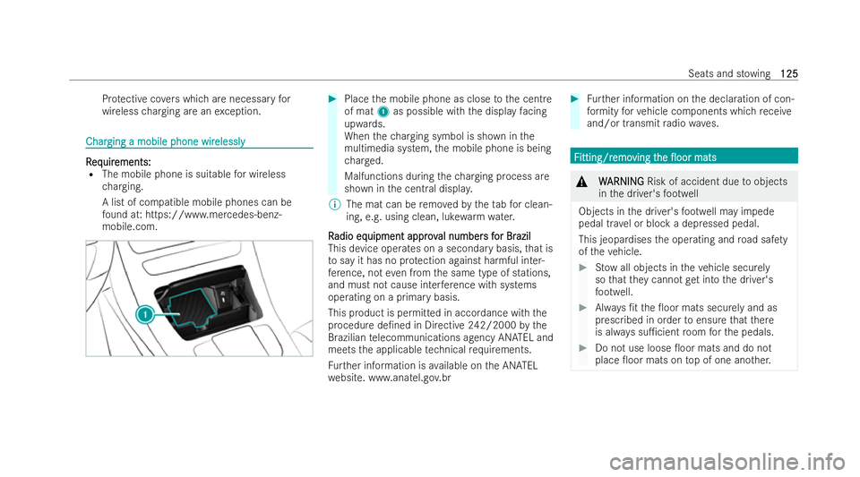 MERCEDES-BENZ EQC SUV 2022  Owners Manual Pr
otective co vers which are necessary for
wireless charging are an exception. Char
Char
ging a mobile phone wir
ging a mobile phone wir elessly
elessly R
R
eq
eq uir
uir ements:
ements:
R The mobile