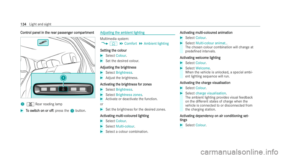 MERCEDES-BENZ EQC SUV 2022  Owners Manual Contr
Contr
ol panel in t
ol panel in t he r
he rear passeng
ear passeng er com
er com par
partment
tment 1
p Rear reading lamp #
T
To switc
o switc h on or
h on or o.:
o.:press the1 button. A
A
dju