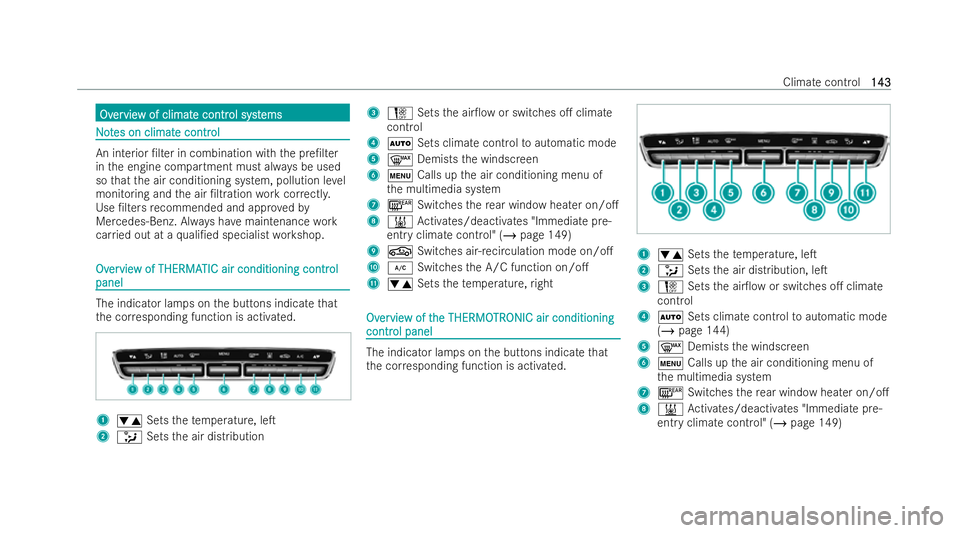 MERCEDES-BENZ EQC SUV 2022  Owners Manual Ov
Ov
er
ervie
vie w of climat
w of climat e contr
e control syst
ol systems
ems N
No
ot
tes on climat
es on climat e contr
e control
ol An interior /lter in combination with
the pre/lter
in the eng