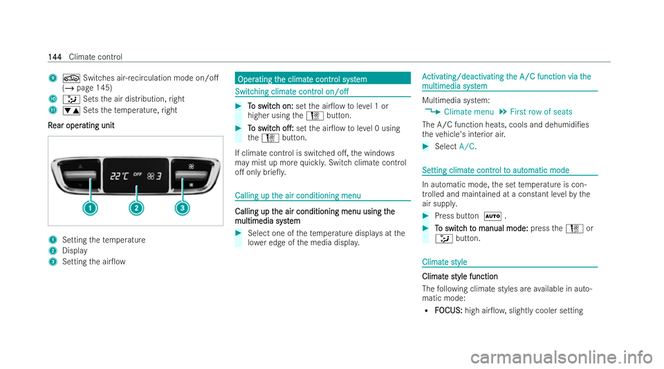 MERCEDES-BENZ EQC SUV 2022  Owners Manual 9
g Switches ai r-re circulation mode on/o.
(/ page 145)
A _ Setsthe air distribution, right
B w Setsthete mp erature, right
R
R ear oper
ear oper ating unit
ating unit 1
Setting thete mp erature
2 D