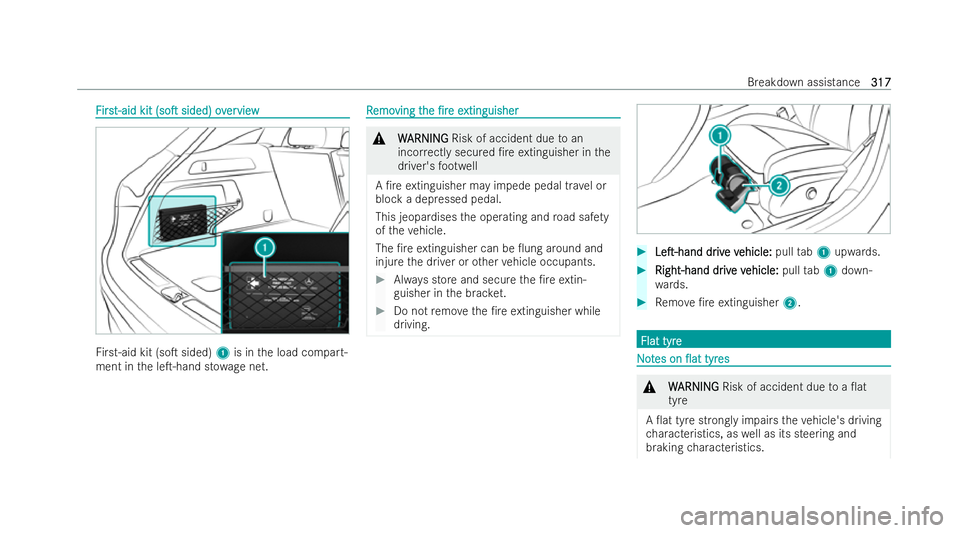MERCEDES-BENZ EQC SUV 2022  Owners Manual F
F
irs
irst-aid kit t-aid kit (soT
(soTsided) ov
sided) over
erview
view Fi
rs t-aid kit (soT sided) 1is in the load compart-
ment in the leT-hand st owage net. R
R
emo
emo ving t
ving t he
he/r