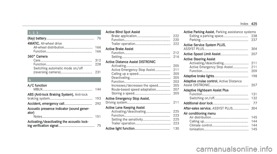 MERCEDES-BENZ EQC SUV 2022  Owners Manual 1, 2, 3 ...
1, 2, 3 ...
(Ke
(Ke y) batt
y) batt ery
ery..................................................76
4MA
4MA TIC
TIC, All-wheel drive
All-wheel distribution.............................. 166
Fu