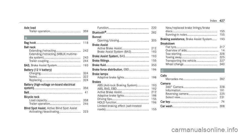 MERCEDES-BENZ EQC SUV 2022  Owners Manual Axle load
Axle load
Trailer operatio n..................................... 359 B
B
Bag hook
Bag hook..................................................... 118
Ball neck
Ball neck
Extending/r etra ctin