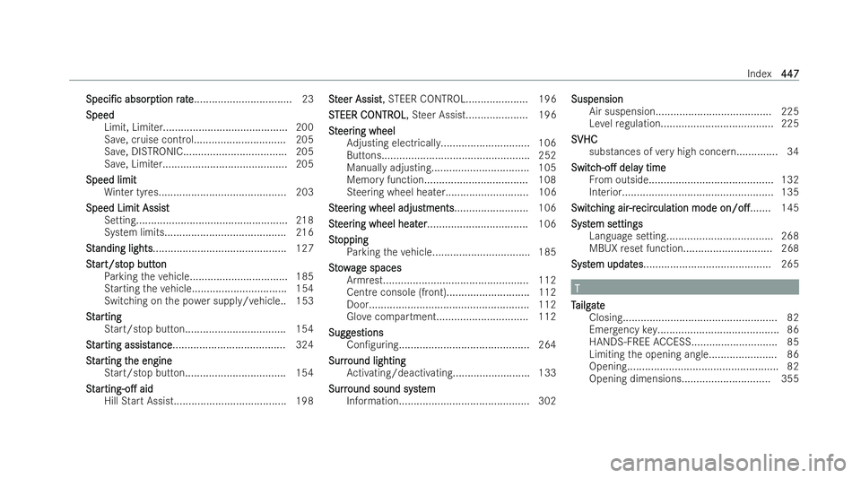 MERCEDES-BENZ EQC SUV 2022  Owners Manual Speci/c
Speci/c
absorp
absorption r
tion rate
ate ................................ .23
Speed
Speed Limit, Limiter.......................................... 200
Save, cruise cont rol.................