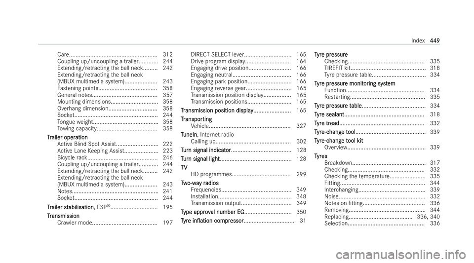 MERCEDES-BENZ EQC SUV 2022 Owners Manual Care...................................................... 312
Coupling up/uncoupling a trailer............ 244
Extending/re tractingthe ball neck......... 242
Extending/ retracting the ball neck
(MBU MERCEDES-BENZ EQC SUV 2022 Owners Manual Care...................................................... 312
Coupling up/uncoupling a trailer............ 244
Extending/re tractingthe ball neck......... 242
Extending/ retracting the ball neck
(MBU