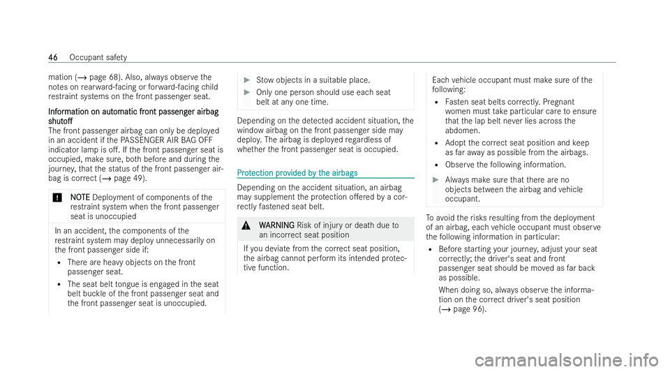 MERCEDES-BENZ EQC SUV 2022 Service Manual mation (/
page 68). Also, alw ays obser vethe
no tes on rear wa rd-facing or forw ard-facing child
re straint systems on the front passenger seat.
Inf
Inf or
ormation on aut
mation on aut omatic fr
om