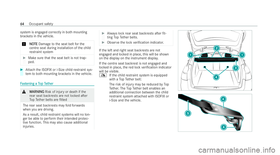 MERCEDES-BENZ EQC SUV 2022 Repair Manual system is engaged cor
rectly in bo thmounting
brac kets in theve hicle.
* N
NOOTE
TE Damage tothe seat belt forthe
cent reseat during ins tallation of thech ild
re straint system #
Makesure that the s