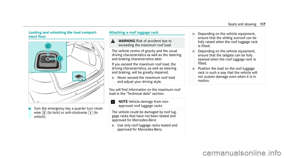 MERCEDES-BENZ EQC SUV 2021  Owners Manual Locking and unlocking
the load compa rt‐
ment floor #
Turn the emer gency key a quarter turn clock‐
wise 2(to lock) or anti-clockwise 1(to
unlock). At
taching a roof luggage rack &
WARNING Risk of
