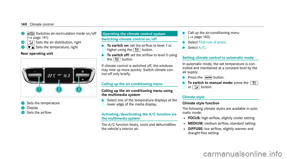 MERCEDES-BENZ EQC SUV 2021 Owners Manual 9
g Switches ai r-re circulation mode on/off
(/ page 141)
A _ Setsthe air distribution, right
B w Setsthete mp erature, right
Re ar operating unit 1
Sets thete mp erature
2 Display
3 Sets the air flow MERCEDES-BENZ EQC SUV 2021 Owners Manual 9
g Switches ai r-re circulation mode on/off
(/ page 141)
A _ Setsthe air distribution, right
B w Setsthete mp erature, right
Re ar operating unit 1
Sets thete mp erature
2 Display
3 Sets the air flow