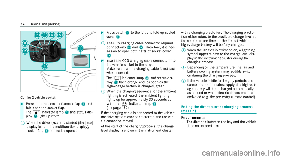 MERCEDES-BENZ EQC SUV 2021  Owners Manual Combo 2
vehicle soc ket #
Press there ar centre of soc ketflap 1 and
fo ld open the soc ketflap.
The % indicator lamp 2and status dis‐
play 3light up white.
% When the drive sy stem is star ted (the