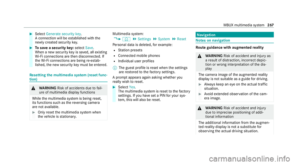 MERCEDES-BENZ EQC SUV 2021 Owners Manual #
Select Generate security key .
A connection will be es tablished with the
newly crea ted security key. #
Tosave a security key:select Save.
When a new security key is sa ved, all existing
Wi -Fi con MERCEDES-BENZ EQC SUV 2021 Owners Manual #
Select Generate security key .
A connection will be es tablished with the
newly crea ted security key. #
Tosave a security key:select Save.
When a new security key is sa ved, all existing
Wi -Fi con