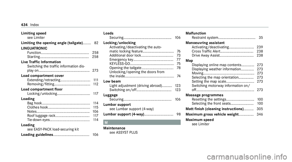 MERCEDES-BENZ EQC SUV 2021 Owners Manual Limiting speed
see Limiter
Limiting the opening angle (tailgate) ........ 82
LINGU ATRO NIC
Fu nction................................................ 258
St arting..................................... MERCEDES-BENZ EQC SUV 2021 Owners Manual Limiting speed
see Limiter
Limiting the opening angle (tailgate) ........ 82
LINGU ATRO NIC
Fu nction................................................ 258
St arting.....................................