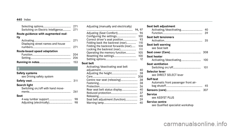 MERCEDES-BENZ EQC SUV 2021 Owners Manual Selecting options...................................
271
Switching on Electric Intelli gence.......... 271
Ro ute guidance with augmented real‐
ity
Activating........................................ MERCEDES-BENZ EQC SUV 2021 Owners Manual Selecting options...................................
271
Switching on Electric Intelli gence.......... 271
Ro ute guidance with augmented real‐
ity
Activating........................................