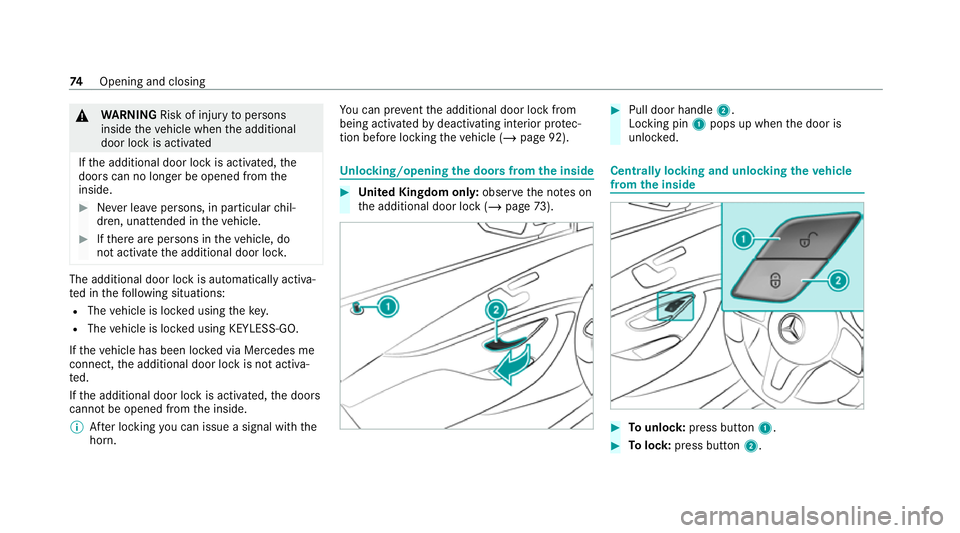 MERCEDES-BENZ EQC SUV 2021 Manual PDF &
WARNING Risk of inju ryto persons
inside theve hicle when the additional
door lock is activated
If th e additional door lock is activated, the
doors can no longer be opened from the
inside. #
Never MERCEDES-BENZ EQC SUV 2021 Manual PDF &
WARNING Risk of inju ryto persons
inside theve hicle when the additional
door lock is activated
If th e additional door lock is activated, the
doors can no longer be opened from the
inside. #
Never