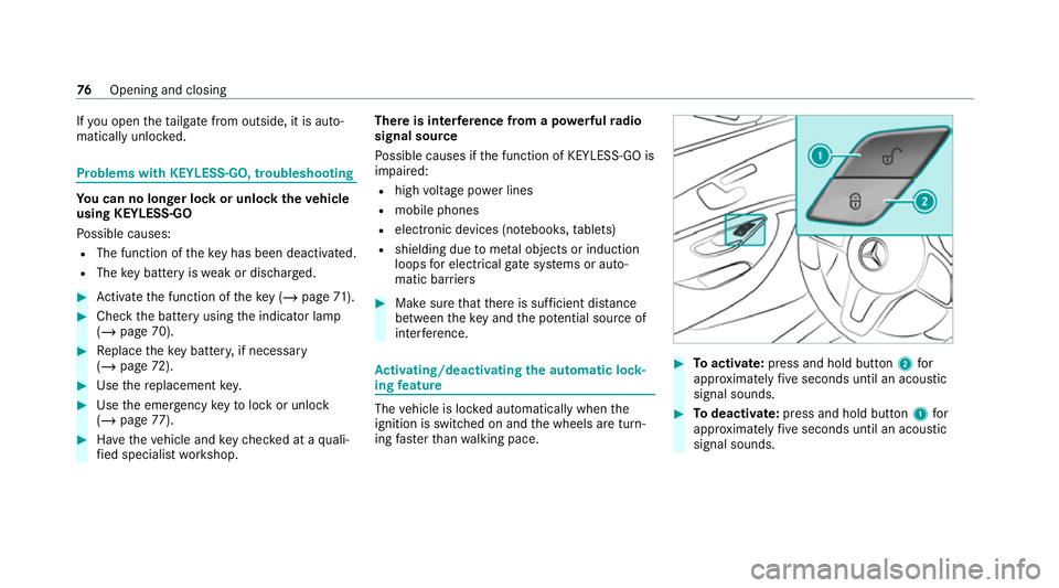 MERCEDES-BENZ EQC SUV 2021 Manual PDF If
yo u open theta ilgate from outside, it is auto‐
matically unloc ked. Problems with KEYLESS-GO, troubleshooting
Yo
u can no lon ger lo ckor unlock theve hicle
using KEYLESS-GO
Po ssible causes:
R MERCEDES-BENZ EQC SUV 2021 Manual PDF If
yo u open theta ilgate from outside, it is auto‐
matically unloc ked. Problems with KEYLESS-GO, troubleshooting
Yo
u can no lon ger lo ckor unlock theve hicle
using KEYLESS-GO
Po ssible causes:
R
