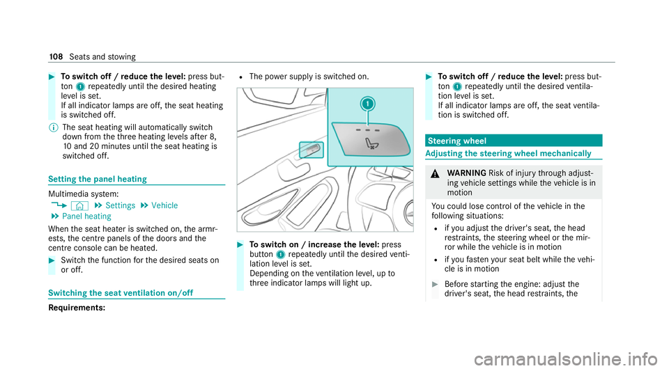 MERCEDES-BENZ EQC SUV 2019  Owners Manual #
Toswitch off / reduce the le vel:press but‐
to n1 repeatedly until the desired heating
le ve l is set.
If all indicator lamps are off, the seat heating
is switched off.
% The seat heating will aut