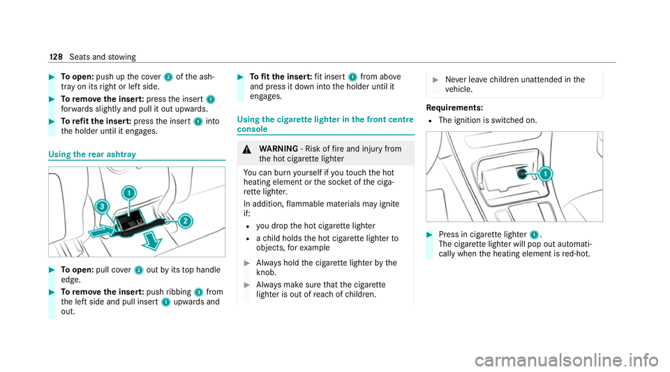 MERCEDES-BENZ EQC SUV 2019 Owners Manual #
Toopen: push up the co ver2 ofthe ash‐
tray on its right or left side. #
Toremo vethe inser t:press the insert 1
fo rw ards slightly and pull it out upwards. #
Torefit the inse rt:press the insert MERCEDES-BENZ EQC SUV 2019 Owners Manual #
Toopen: push up the co ver2 ofthe ash‐
tray on its right or left side. #
Toremo vethe inser t:press the insert 1
fo rw ards slightly and pull it out upwards. #
Torefit the inse rt:press the insert