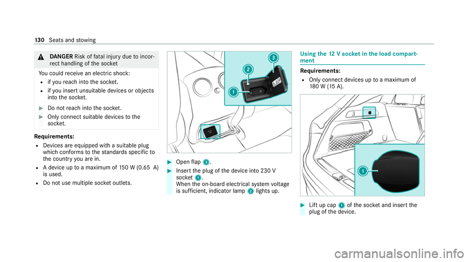 MERCEDES-BENZ EQC SUV 2019 Owners Manual &
DANG ER Risk of fata l injury due toincor‐
re ct handling of the soc ket
Yo u could recei vean electric shock:
R ifyo ure ach into the soc ket.
R ifyo u insert unsuitable devices or objects
into t MERCEDES-BENZ EQC SUV 2019 Owners Manual &
DANG ER Risk of fata l injury due toincor‐
re ct handling of the soc ket
Yo u could recei vean electric shock:
R ifyo ure ach into the soc ket.
R ifyo u insert unsuitable devices or objects
into t