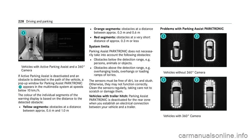 MERCEDES-BENZ EQC SUV 2019 Owners Manual Ve
hicles with Active Parking Assist and a 360°
Camera
If Ac tive Parking Assist is deactivated and an
obs tacle is de tected in the path of theve hicle, a
pop-up window forPa rking Assist PARKTRONIC MERCEDES-BENZ EQC SUV 2019 Owners Manual Ve
hicles with Active Parking Assist and a 360°
Camera
If Ac tive Parking Assist is deactivated and an
obs tacle is de tected in the path of theve hicle, a
pop-up window forPa rking Assist PARKTRONIC