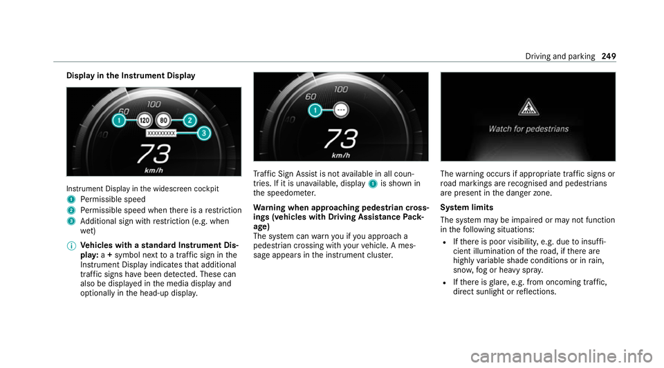 MERCEDES-BENZ EQC SUV 2019 Owners Manual Display in
the Instrument Display In
stru ment Display in the widescreen cockpit
1 Perm issible speed
2 Perm issible speed when there is a restriction
3 Additional sign with restriction (e.g. when
we MERCEDES-BENZ EQC SUV 2019 Owners Manual Display in
the Instrument Display In
stru ment Display in the widescreen cockpit
1 Perm issible speed
2 Perm issible speed when there is a restriction
3 Additional sign with restriction (e.g. when
we