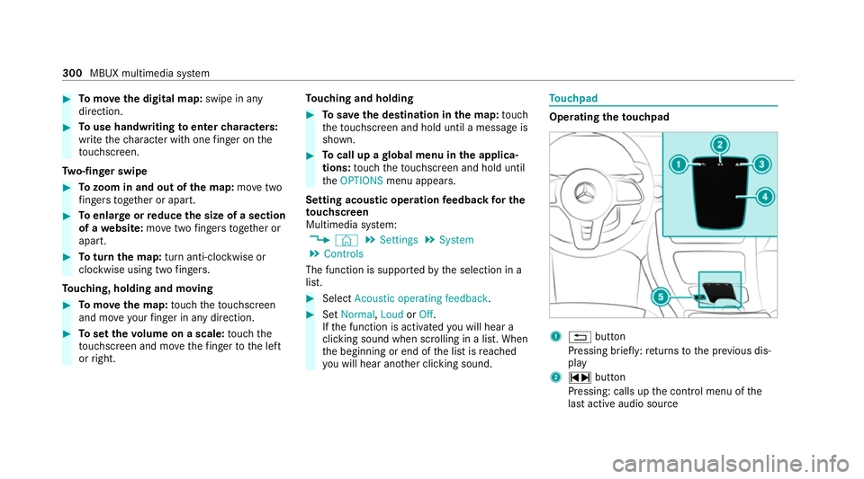 MERCEDES-BENZ EQC SUV 2019 Owners Manual #
Tomo vethe digital map: swipe in any
direction. #
Touse handwriting toenter characters:
write thech aracter with one finger on the
to uchsc reen.
Tw o-finger swipe #
Tozoom in and out of the map: mo MERCEDES-BENZ EQC SUV 2019 Owners Manual #
Tomo vethe digital map: swipe in any
direction. #
Touse handwriting toenter characters:
write thech aracter with one finger on the
to uchsc reen.
Tw o-finger swipe #
Tozoom in and out of the map: mo
