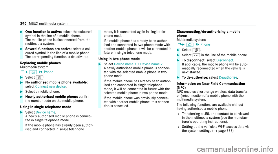 MERCEDES-BENZ EQC SUV 2019 Owners Manual #
One function is active: selectthe coloured
symbol in the line of a mobile phone.
The mobile phone is disconnected from the
multimedia sy stem. #
Several functions are active: select a col‐
oured s MERCEDES-BENZ EQC SUV 2019 Owners Manual #
One function is active: selectthe coloured
symbol in the line of a mobile phone.
The mobile phone is disconnected from the
multimedia sy stem. #
Several functions are active: select a col‐
oured s