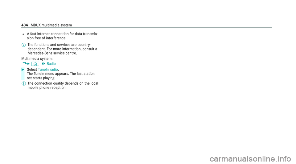 MERCEDES-BENZ EQC SUV 2019 Owners Manual R
Afast Internet connection for data transmis‐
sion free of inter fere nce.
% The functions and services are countr y-
dependent. For more information, consult a
Mercedes-Benz service centre.
Multim MERCEDES-BENZ EQC SUV 2019 Owners Manual R
Afast Internet connection for data transmis‐
sion free of inter fere nce.
% The functions and services are countr y-
dependent. For more information, consult a
Mercedes-Benz service centre.
Multim
