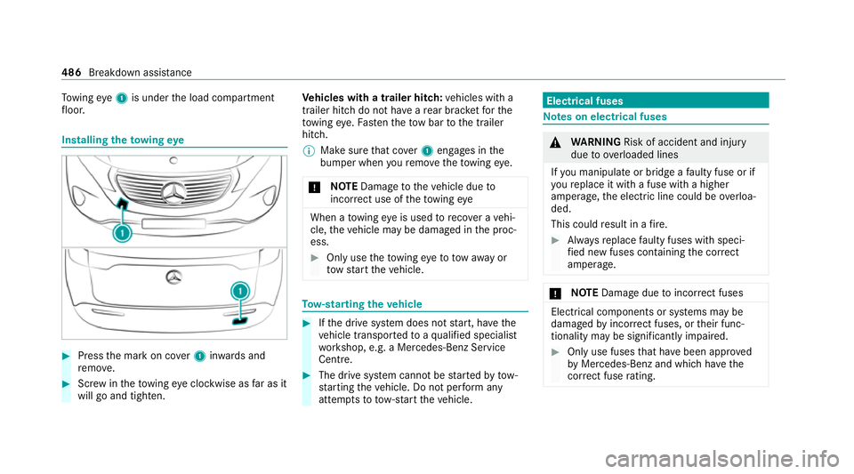 MERCEDES-BENZ EQC SUV 2019 Owners Manual To
wing eye1 is under the load compartment
fl oor. Installing
theto wing eye #
Press the mark on co ver1 inwa rds and
re mo ve. #
Screw intheto wing eyeclockwise as far as it
will go and tighten. Ve
h MERCEDES-BENZ EQC SUV 2019 Owners Manual To
wing eye1 is under the load compartment
fl oor. Installing
theto wing eye #
Press the mark on co ver1 inwa rds and
re mo ve. #
Screw intheto wing eyeclockwise as far as it
will go and tighten. Ve
h