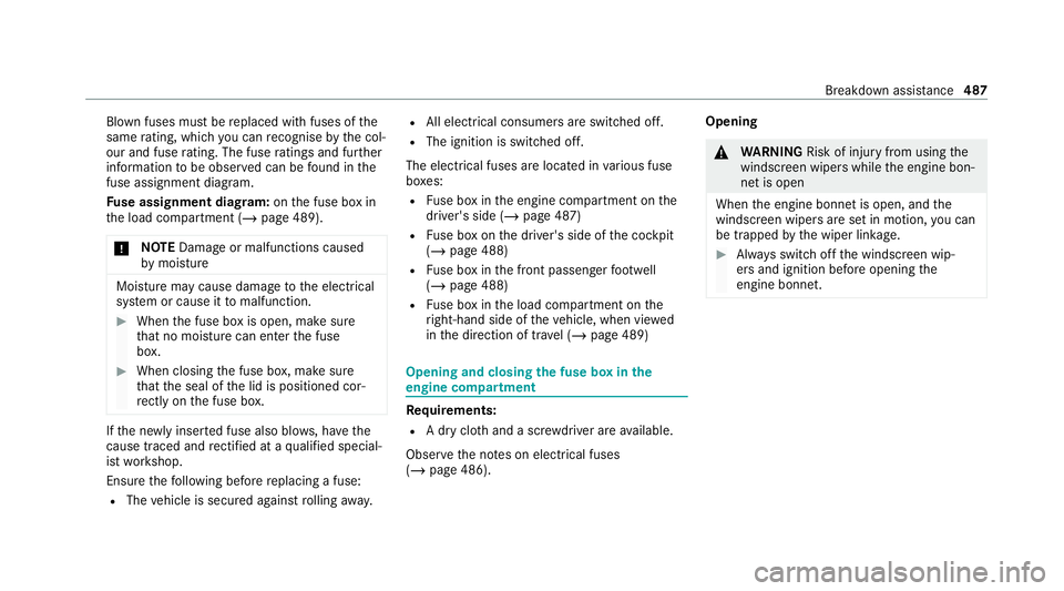 MERCEDES-BENZ EQC SUV 2019 Owners Manual Blown fuses must be
replaced with fuses of the
same rating, which you can recognise bythe col‐
our and fuse rating. The fuse ratings and fu rther
information tobe obser ved can be found in the
fuse MERCEDES-BENZ EQC SUV 2019 Owners Manual Blown fuses must be
replaced with fuses of the
same rating, which you can recognise bythe col‐
our and fuse rating. The fuse ratings and fu rther
information tobe obser ved can be found in the
fuse