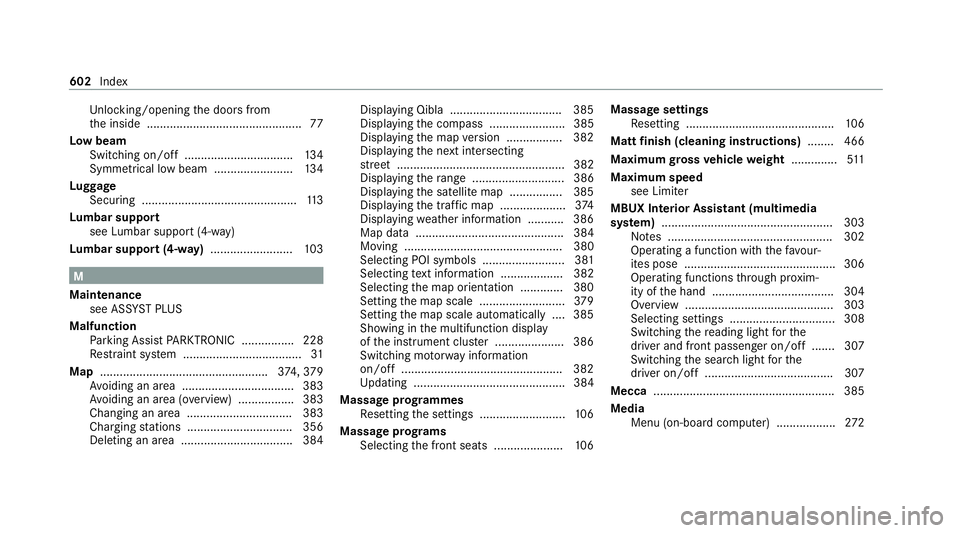 MERCEDES-BENZ EQC SUV 2019 Owners Manual Un
locking/opening the doors from
th e inside ............................................... 77
Low beam Swit ching on/off ................................ .134
Symmetrical low beam ................. MERCEDES-BENZ EQC SUV 2019 Owners Manual Un
locking/opening the doors from
th e inside ............................................... 77
Low beam Swit ching on/off ................................ .134
Symmetrical low beam .................