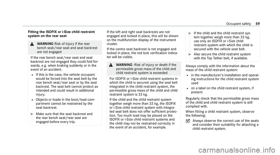 MERCEDES-BENZ EQC SUV 2019 Repair Manual Fi
tting the ISOFIX or i‑Size child restra int
sy stem on there ar seat &
WARNING Risk of inju ryifth ere ar
ben chseat/rear seat and seat backrest
are not engaged
If th ere ar ben chseat/rear seat MERCEDES-BENZ EQC SUV 2019 Repair Manual Fi
tting the ISOFIX or i‑Size child restra int
sy stem on there ar seat &
WARNING Risk of inju ryifth ere ar
ben chseat/rear seat and seat backrest
are not engaged
If th ere ar ben chseat/rear seat