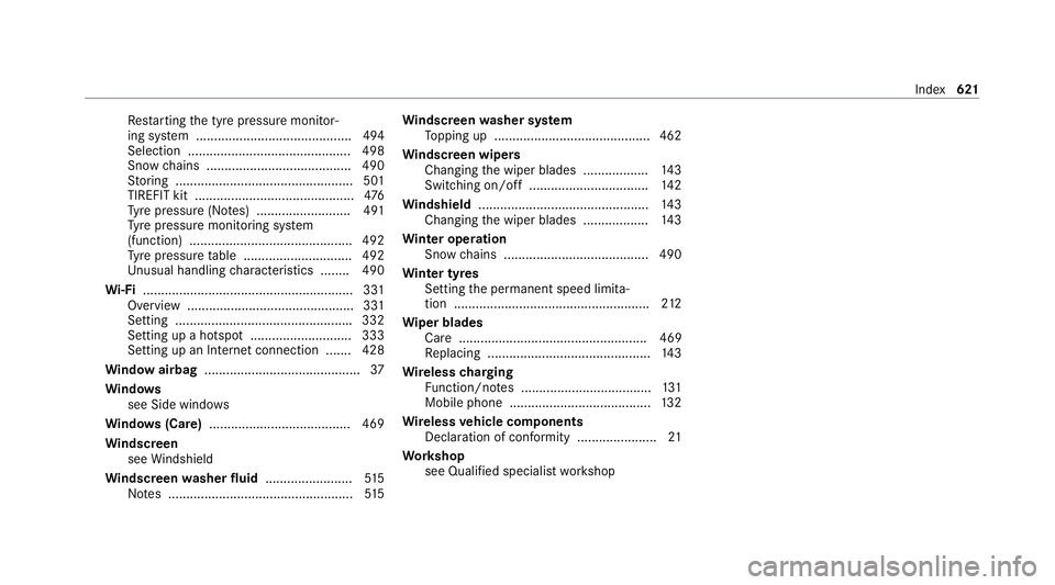 MERCEDES-BENZ EQC SUV 2019  Owners Manual Re
starting the tyre pressure monitor‐
ing sy stem ...........................................4 94
Selection ............................................. 498
Snow chains ...........................