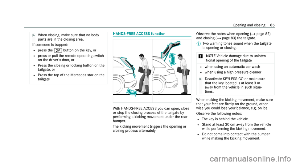 MERCEDES-BENZ EQC SUV 2019 Manual Online #
When closing, make sure that no body
parts are in the closing area.
If someone is trapped:
R press thep button on theke y,or
R press or pull there mo teoperating switch
on the driver's door, or
MERCEDES-BENZ EQC SUV 2019 Manual Online #
When closing, make sure that no body
parts are in the closing area.
If someone is trapped:
R press thep button on theke y,or
R press or pull there mo teoperating switch
on the driver's door, or