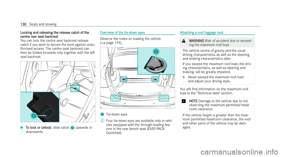 MERCEDES-BENZ EQE SALOON 2022  Owners Manual Loc
Loc
king and r
king and r eleasing t
eleasing the r
he release catc
elease catc h of t
h of the
he
centr
centr e r
e rear seat bac
ear seat bac kr
krest
est
Yo u can lock the centre seat backrest 