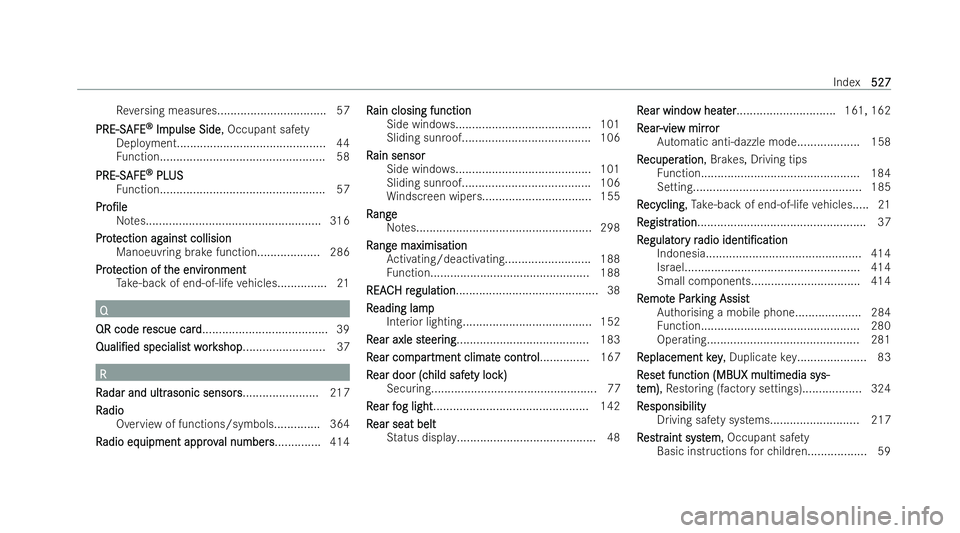 MERCEDES-BENZ EQE SALOON 2022  Owners Manual Re
versing measures................................. 57
PRE-S
PRE-S AFE
AFE®
®
Im
Im pulse Side
pulse Side , Occupant saf ety
Deployment.............................................44
Fu nction.....
