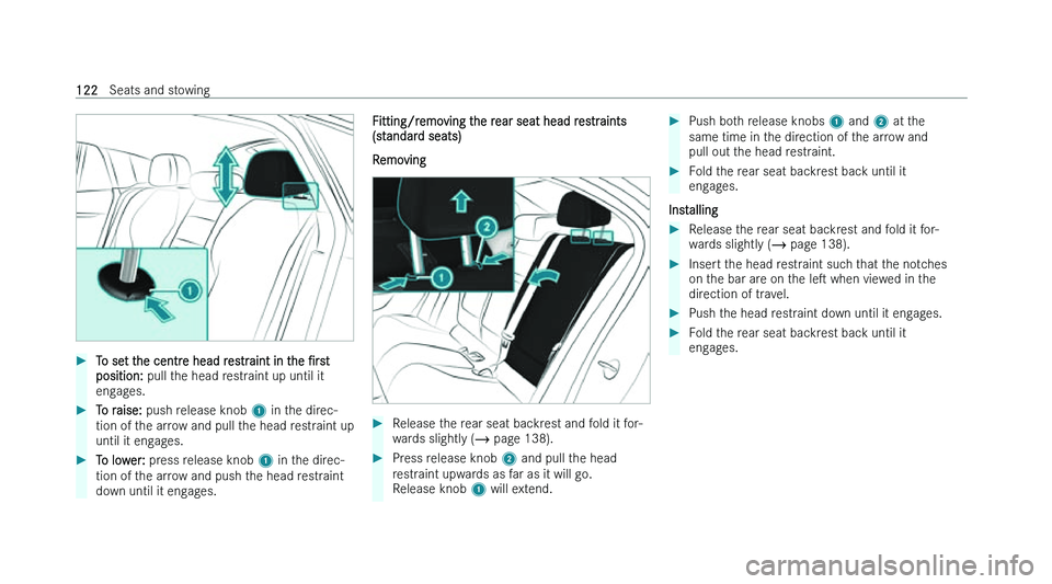 MERCEDES-BENZ EQS SALOON 2022  Owners Manual �
�T�o� �s�e�t� �t�h�e� �c�e�n�t�r�e� �h�e�a�d� �r�e�s�t�r�a�i�n�t� �i�n� �t�h�e�  N�r �s�t� 
�p�o�s�i�t�i�o�n�:� �p�u�l�l� �t�h�e� �h�e�a�d� �r�e�s�t�r�a�i�n�t� �u�p� �u�n�t�i�l� �i�t
�e�n�g�a�g�e�