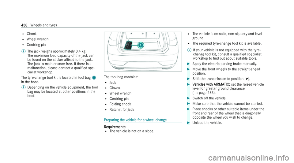 MERCEDES-BENZ EQS SALOON 2022  Owners Manual �=
�C�h�o�c �k
�= �W�h�e�e�l� �w�r�e�n�c�h
�= �C�e�n�t�r�i�n�g� �p�i�n
�% �T�h�e� �j�a�c�k� �w�e�i�g�h�s� �a�p�p�r�o�x�i�m�a�t�e�l�y� �3�.�4� �k�g�.
�T�h�e� �m�a�x�i�m�u�m� �l�o�a�d� �c�a�p�a�c�i�t�y�