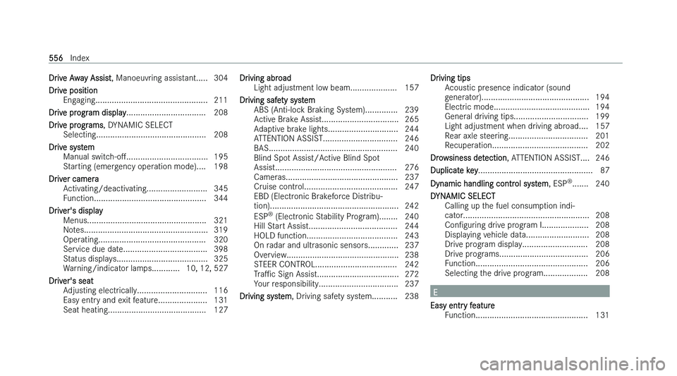 MERCEDES-BENZ EQS SALOON 2022  Owners Manual �D�r�i�v�e� �A�w�a�y� �A�s�s�i�s�t
�,� �M�a�n�o�e�u�v�r �i�n�g� �a�s�s�i�s�t�a�n�t�.�.�.�.�. �3�0�4
�D�r�i�v�e� �p�o�s�i�t�i�o�n �E�n�g�a�g�i�n�g�.�.�.�.�.�.�.�.�.�.�.�.�.�.�.�.�.�.�.�.�.�.�.�.�.�.�.�