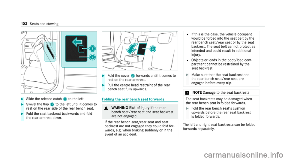 MERCEDES-BENZ G-CLASS SUV 2018 Owners Manual #
Slide there lease cat ch1 tothe left. #
Swivel theflap 2 tothe left until it comes to
re st on there ar side of there ar ben chseat. #
Foldthe seat backrest backwards and fold
th ere ar armrest down MERCEDES-BENZ G-CLASS SUV 2018 Owners Manual #
Slide there lease cat ch1 tothe left. #
Swivel theflap 2 tothe left until it comes to
re st on there ar side of there ar ben chseat. #
Foldthe seat backrest backwards and fold
th ere ar armrest down