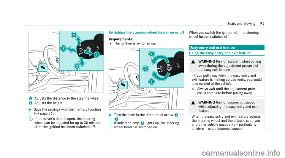 MERCEDES-BENZ G-CLASS SUV 2018 Owners Manual 1
Adjusts the dis tance tothesteering wheel
2 Adjusts the height #
Save the settings with the memory function
(/ page 96).
% Ifth e driver's door is open, thesteering
wheel can be adjus tedfo r up MERCEDES-BENZ G-CLASS SUV 2018 Owners Manual 1
Adjusts the dis tance tothesteering wheel
2 Adjusts the height #
Save the settings with the memory function
(/ page 96).
% Ifth e driver's door is open, thesteering
wheel can be adjus tedfo r up