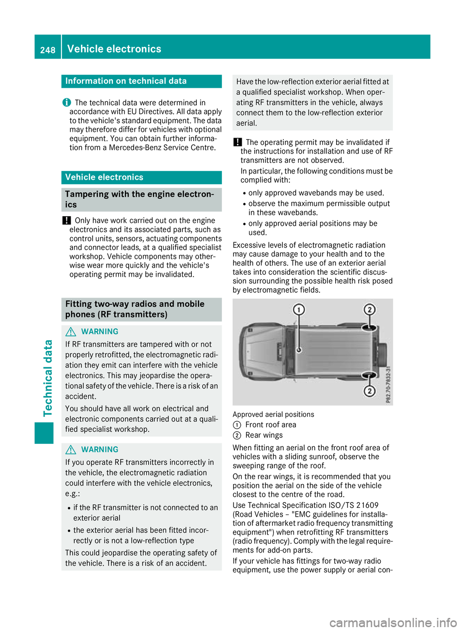 MERCEDES-BENZ G-CLASS SUV 2016  Owners Manual Information on technica
ldata
i The technical dat
awere determine din
accordanc ewithEUD irectives .All dat aapply
to th evehicle's standard equipment. The data
may therefor ediffer for vehicles w