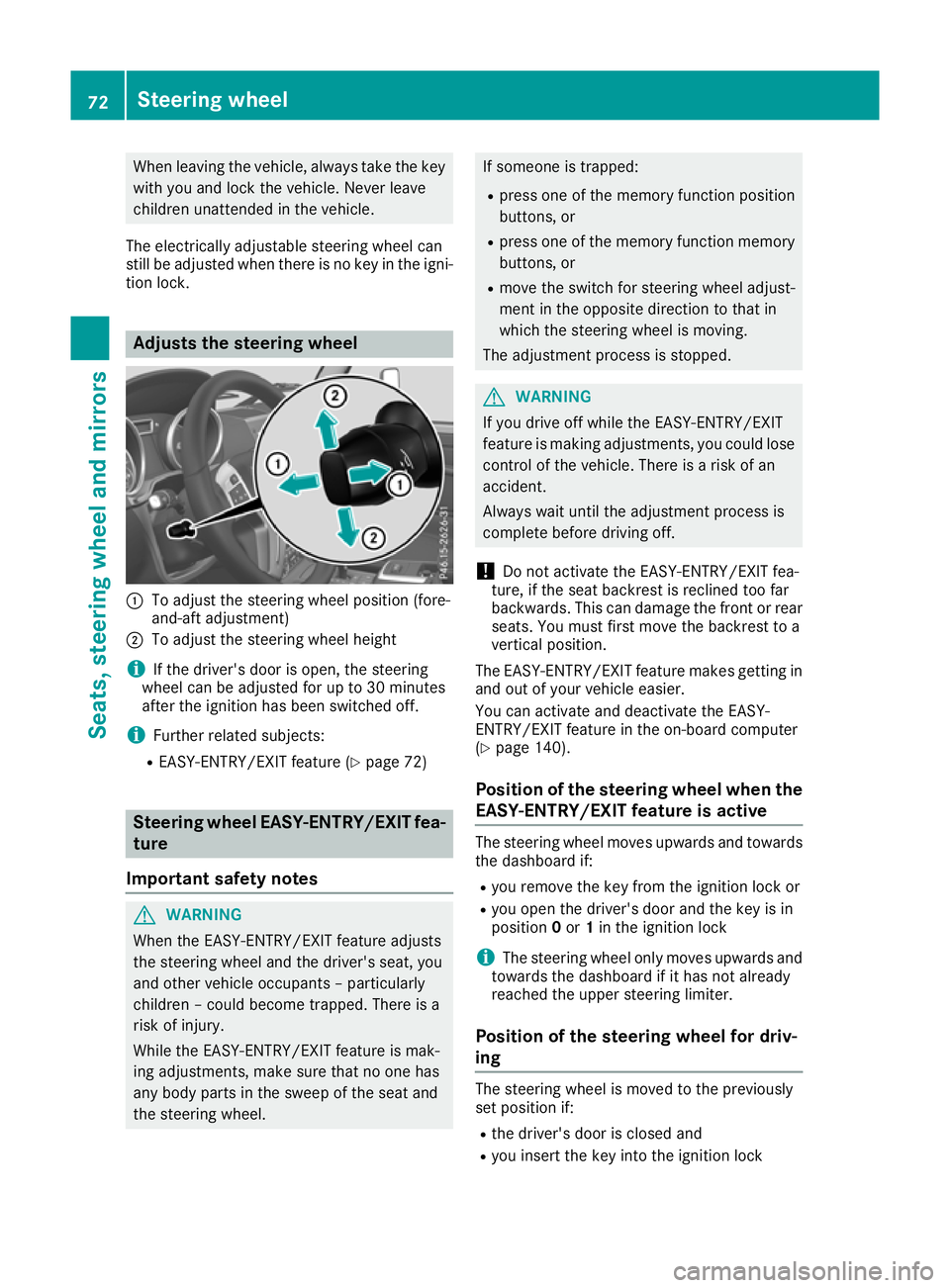 MERCEDES-BENZ G-CLASS SUV 2016 Manual PDF When leaving the vehicle, alway
stake the key
with you and lock the vehicle. Never leave
children unattended in the vehicle.
The electrically adjustable steerin gwheel can
still be adjusted when there