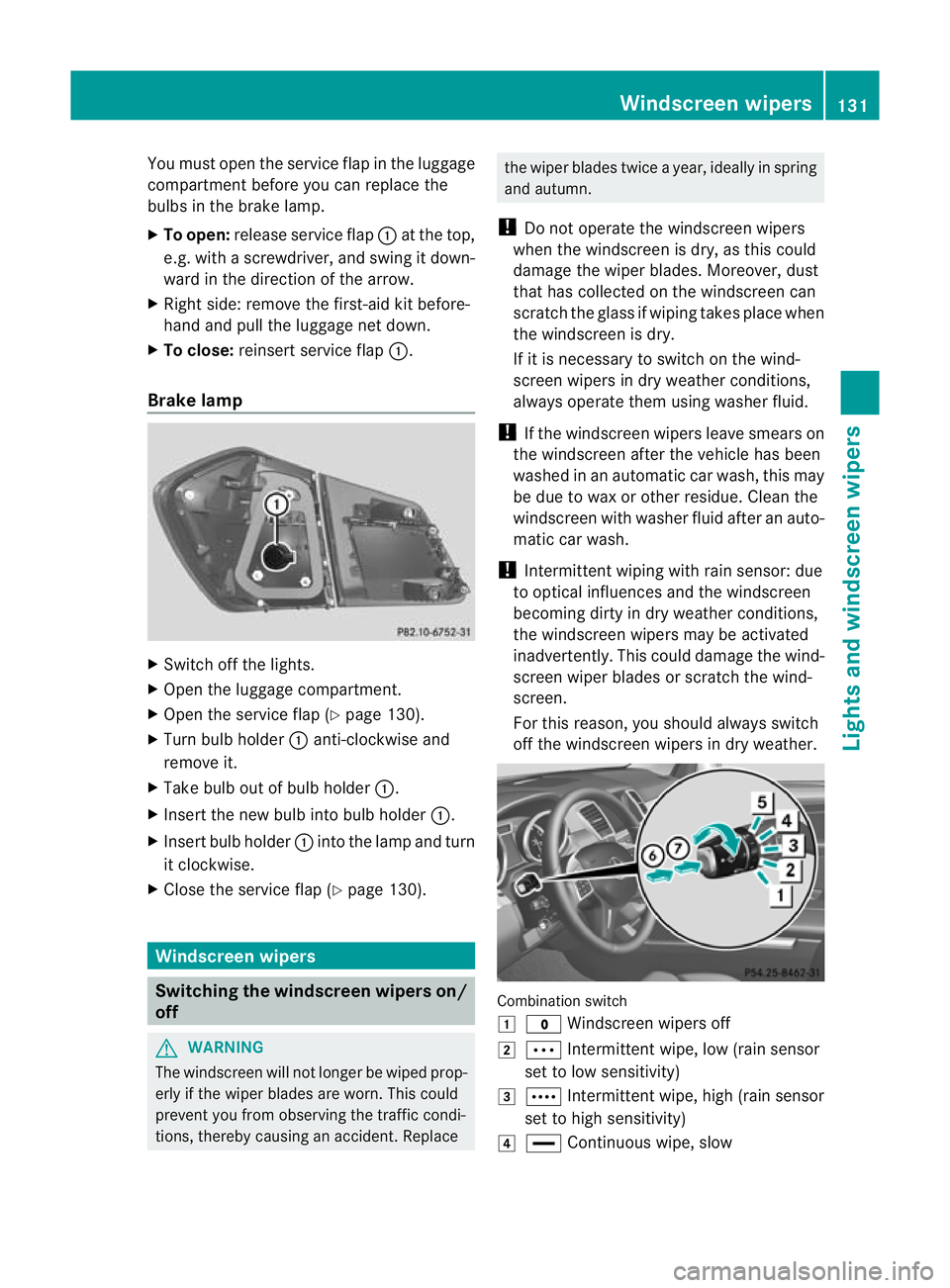 MERCEDES-BENZ GL SUV 2012  Owners Manual You must open the service flap in the luggage
compartmen
tbefor eyou can replac ethe
bulbs in the bra kelamp.
X To open: release service flap :at the top,
e.g. with ascrewdriver, and swing it down-
wa
