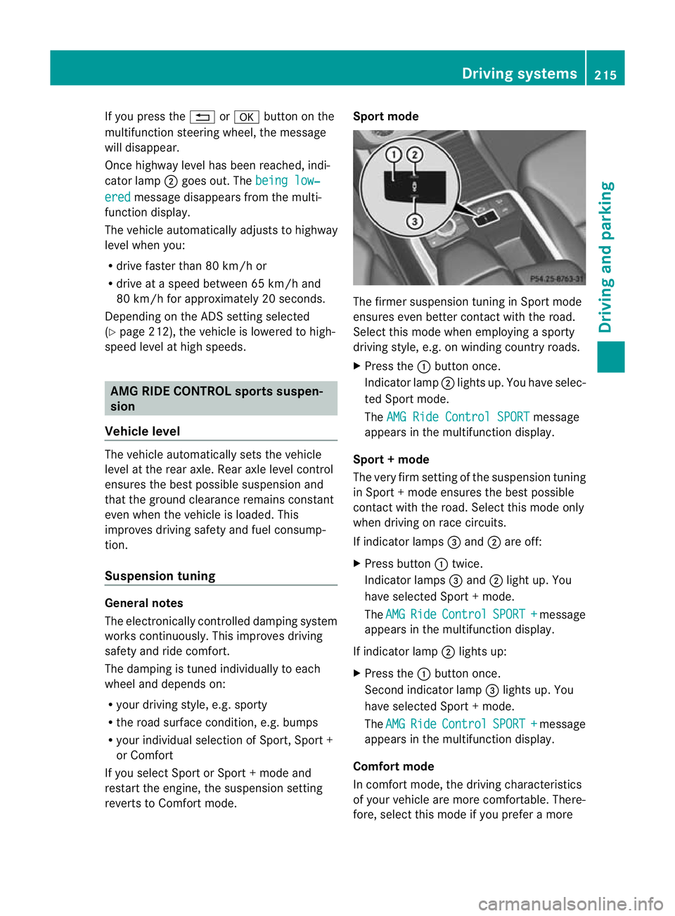 MERCEDES-BENZ GL SUV 2012 Owners Manual If yo
upressthe % ora button on the
multifunction steering wheel, the messa ge
wil ldisappear.
Once highway level has been reached, indi-
cator lamp ;goes out. The beinglow‐ ered messa
gedisappears MERCEDES-BENZ GL SUV 2012 Owners Manual If yo
upressthe % ora button on the
multifunction steering wheel, the messa ge
wil ldisappear.
Once highway level has been reached, indi-
cator lamp ;goes out. The beinglow‐ ered messa
gedisappears