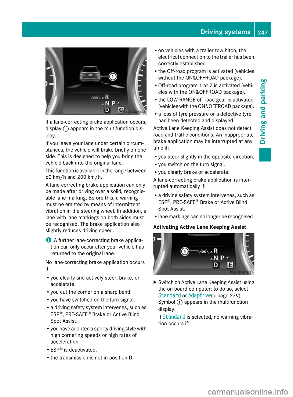 MERCEDES-BENZ GL SUV 2012 Owners Manual If
al ane-correctin gbrake ap plication occurs,
display :appears in the multif unctio ndis-
play.
If you leave you rlane under certain circum-
stances, the vehicle wil lbrake briefl yonone
side. Thi s MERCEDES-BENZ GL SUV 2012 Owners Manual If
al ane-correctin gbrake ap plication occurs,
display :appears in the multif unctio ndis-
play.
If you leave you rlane under certain circum-
stances, the vehicle wil lbrake briefl yonone
side. Thi s