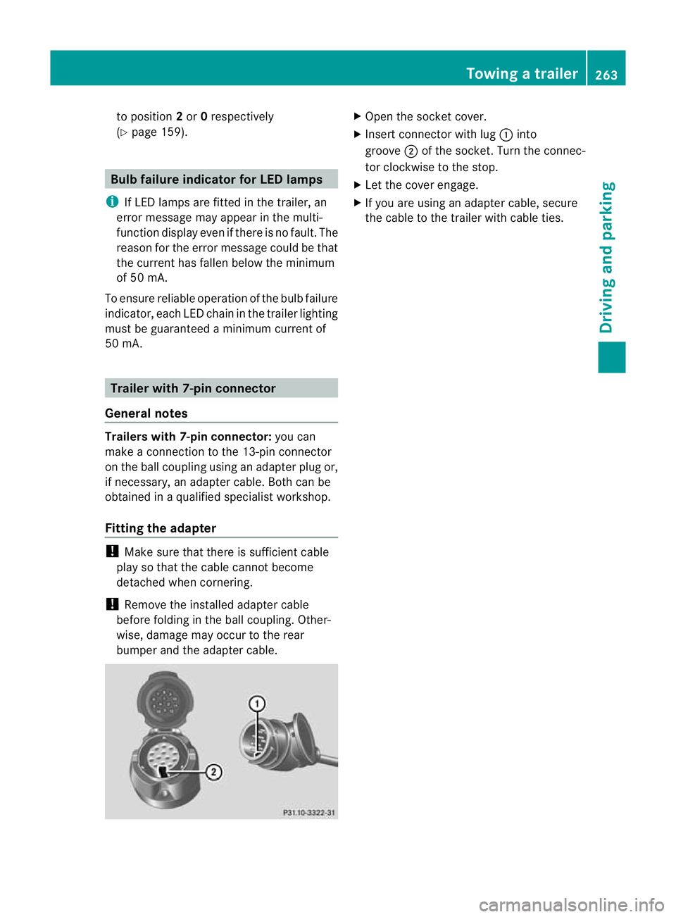 MERCEDES-BENZ GL SUV 2012 Owners Manual to position
2or 0respective ly
( Y page 159). Bulb fa
ilure indicato rfor LEDl amps
i If LED lamps ar efitted in the trai ler, an
error message ma yappea rinthe multi-
function display eve nifthere is MERCEDES-BENZ GL SUV 2012 Owners Manual to position
2or 0respective ly
( Y page 159). Bulb fa
ilure indicato rfor LEDl amps
i If LED lamps ar efitted in the trai ler, an
error message ma yappea rinthe multi-
function display eve nifthere is