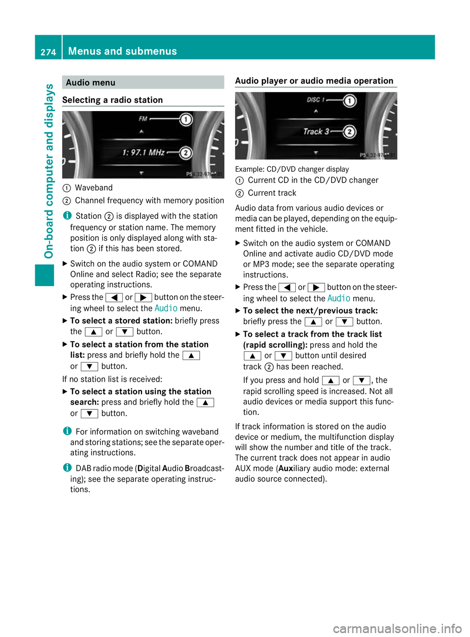 MERCEDES-BENZ GL SUV 2012 Owners Manual Audio menu
Selecting aradio station :
Waveb and
; Channel frequency with memory position
i Station ;is displaye dwitht he station
frequency or station name. The memory
position is only displayed along MERCEDES-BENZ GL SUV 2012 Owners Manual Audio menu
Selecting aradio station :
Waveb and
; Channel frequency with memory position
i Station ;is displaye dwitht he station
frequency or station name. The memory
position is only displayed along