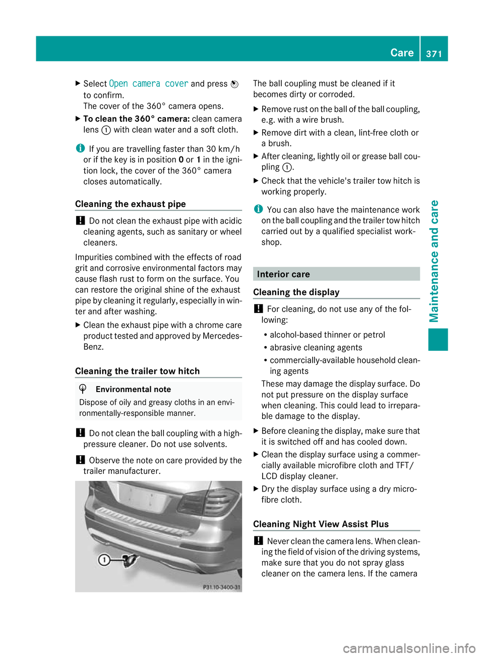 MERCEDES-BENZ GL SUV 2012 Owners Manual X
Select Open camera cover and press
W
to confirm.
Th ec over of the 360° cam erao pens.
X To clean the 360° cam era: clean camera
lens :with clean water and asoft cloth.
i If you ar etravelling fas MERCEDES-BENZ GL SUV 2012 Owners Manual X
Select Open camera cover and press
W
to confirm.
Th ec over of the 360° cam erao pens.
X To clean the 360° cam era: clean camera
lens :with clean water and asoft cloth.
i If you ar etravelling fas