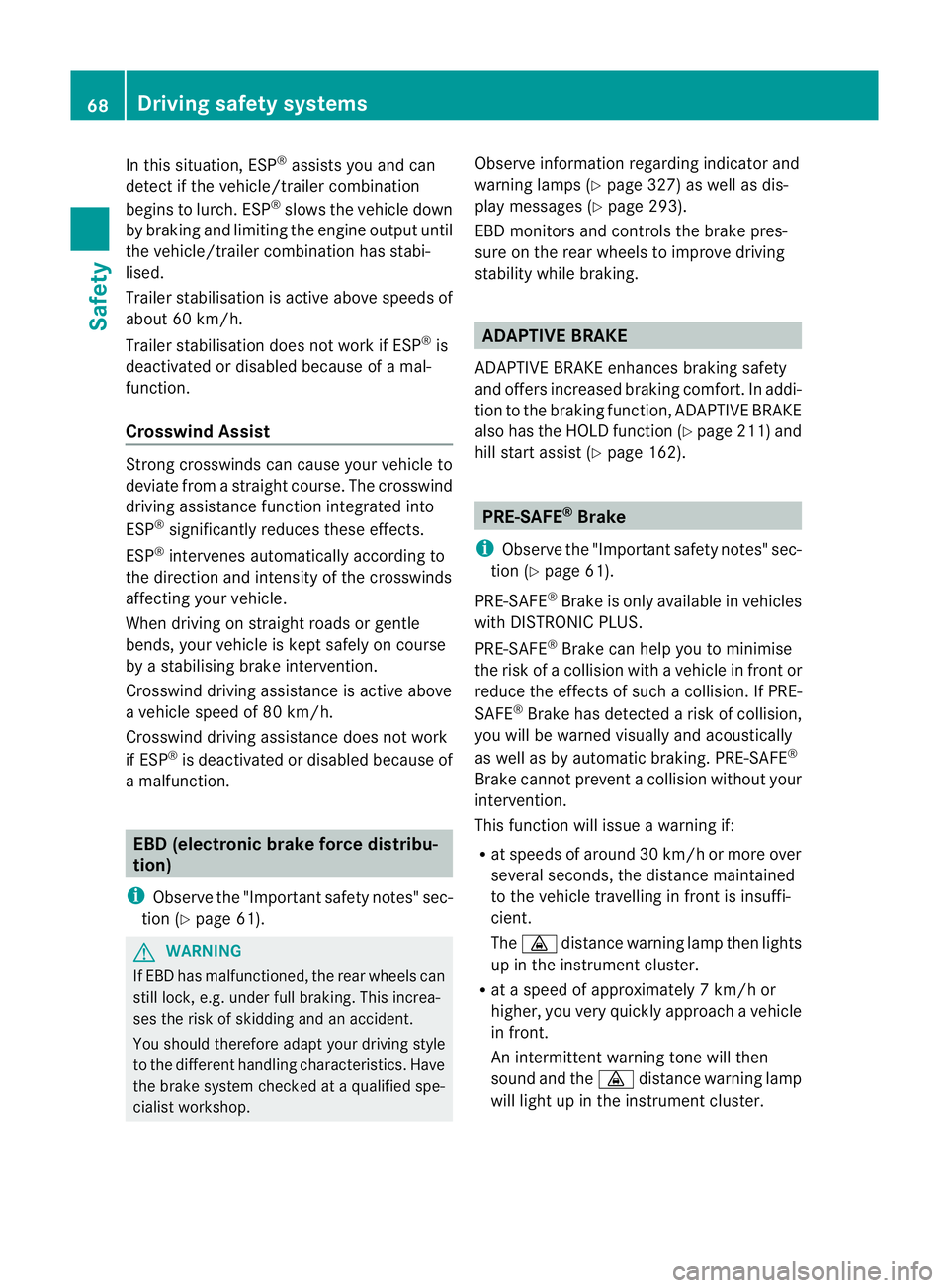 MERCEDES-BENZ GL SUV 2012 Manual PDF In this situation, ESP
®
assist syou and can
detec tifthe vehicle/trailer combination
begins to lurch. ESP ®
slows the vehicle down
by brakin gand limiting the engine outp ut until
the vehicle/trail MERCEDES-BENZ GL SUV 2012 Manual PDF In this situation, ESP
®
assist syou and can
detec tifthe vehicle/trailer combination
begins to lurch. ESP ®
slows the vehicle down
by brakin gand limiting the engine outp ut until
the vehicle/trail